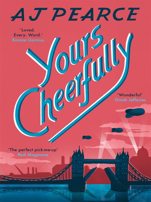 Title details for Yours Cheerfully by AJ Pearce - Wait list
